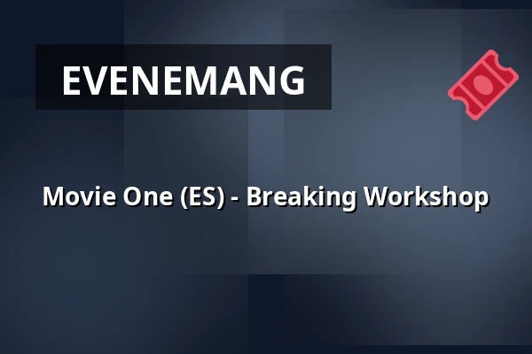 Movie One (ES) - Breaking Workshop — Fryshuset Malmö, Malmö