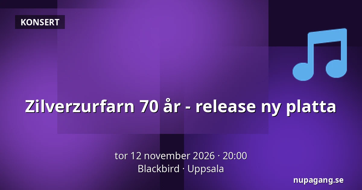 Zilverzurfarn 70 år - release ny platta — Blackbird, Uppsala