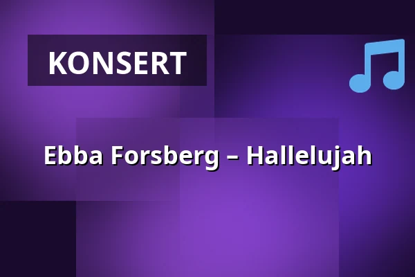 Ebba Forsberg – Hallelujah — S:t Botvids kyrka, Oxelösund