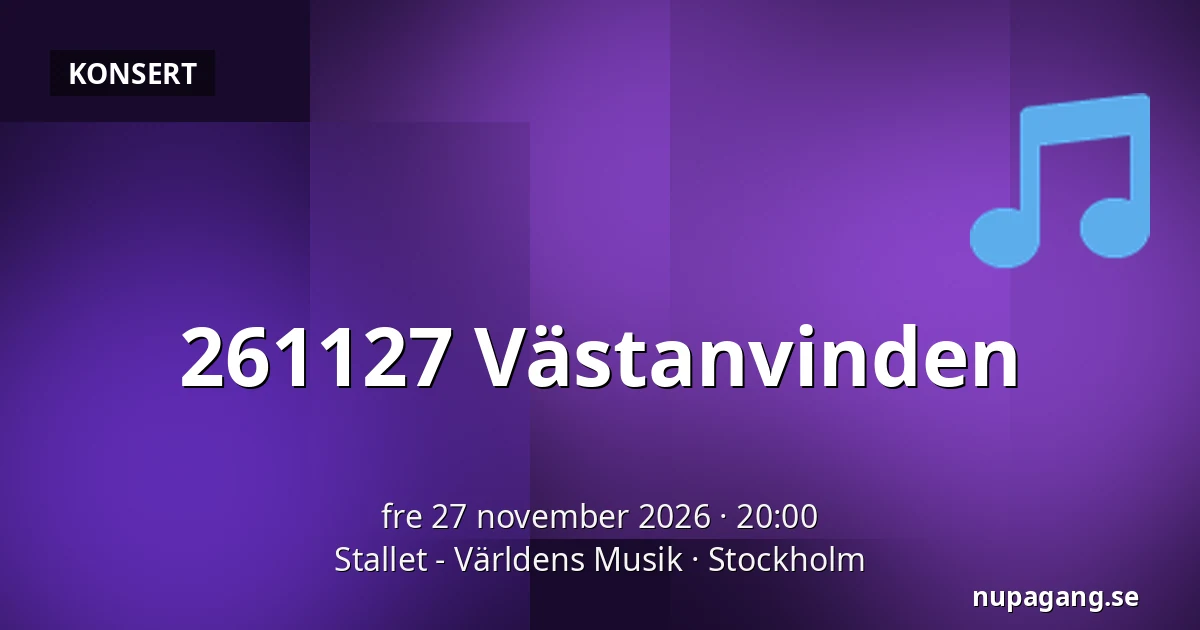 261127 Västanvinden — Stallet - Världens Musik, Stockholm