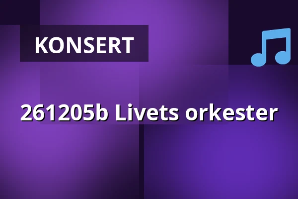 261205b Livets orkester — Stallet - Världens Musik, Stockholm