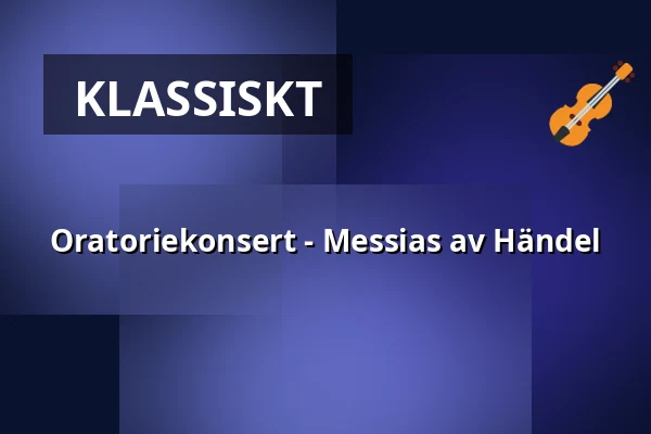 Oratoriekonsert - Messias av Händel — Sofia Albertina kyrka, Landskrona