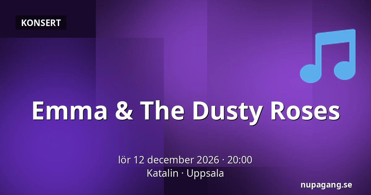 Emma & The Dusty Roses — Katalin, Uppsala