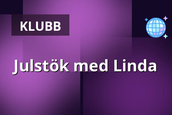 Julstök med Linda — Palatset, Linköping