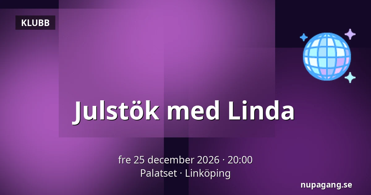Julstök med Linda — Palatset, Linköping
