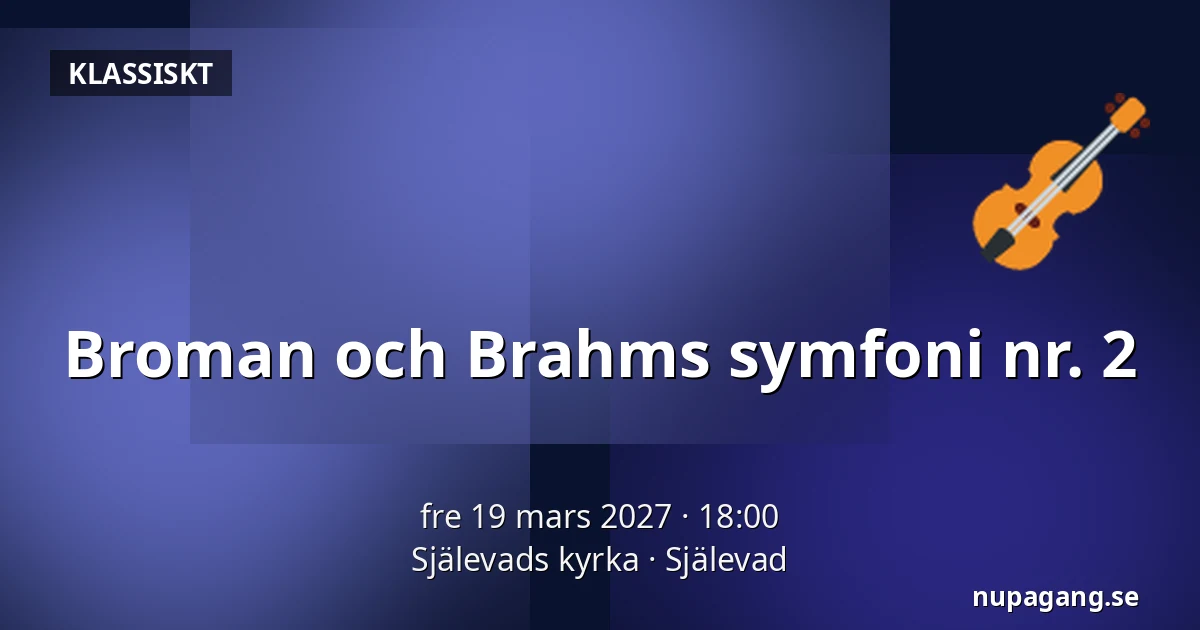 Broman och Brahms symfoni nr. 2 — Själevads kyrka, Själevad