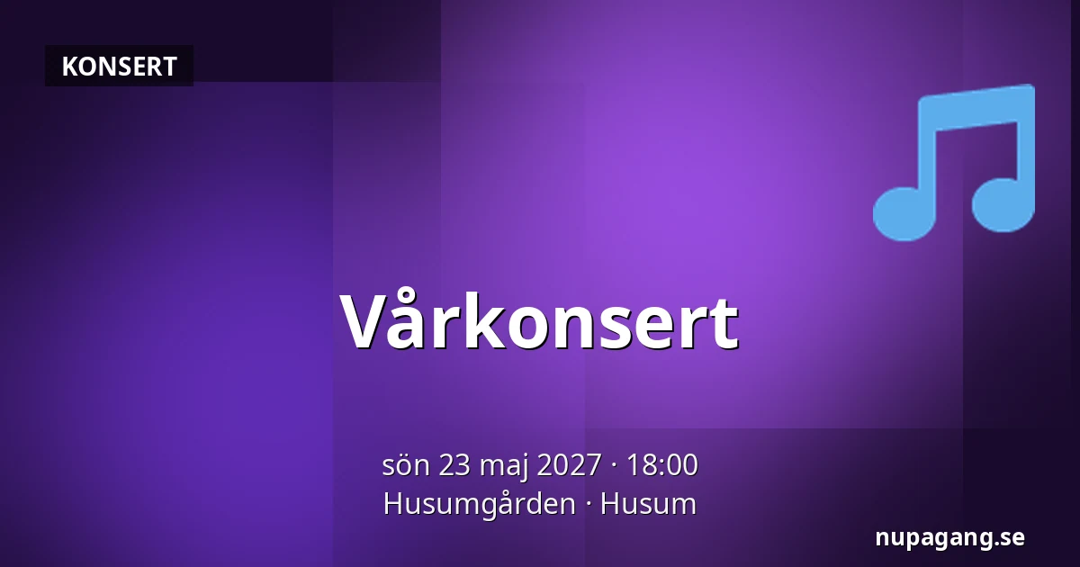 Vårkonsert — Husumgården, Husum