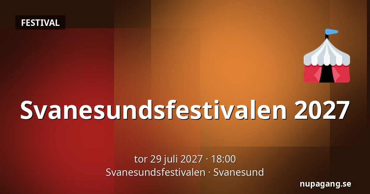 Svanesundsfestivalen 2027 — Svanesundsfestivalen, Svanesund