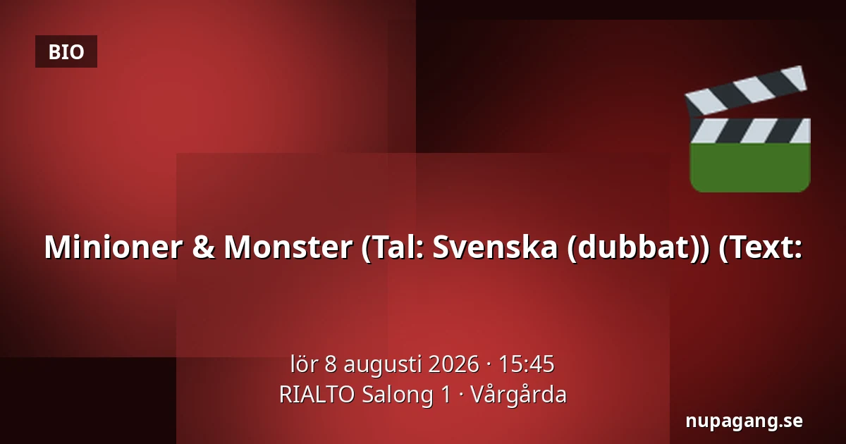 Minioner & Monster  (Tal: Svenska (dubbat)) (Text: — RIALTO Salong 1, Vårgårda