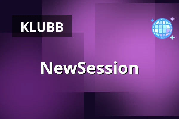 NewSession — Rust, Helsingborg