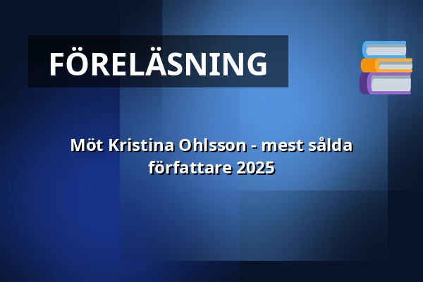 Möt Kristina Ohlsson - mest sålda författare 2025 — NK-villan, Nyköping