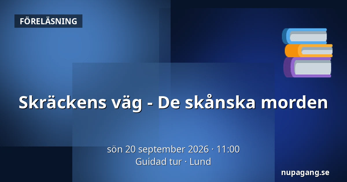 Skräckens väg - De skånska morden — Guidad tur, Lund