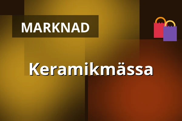 Keramikmässa — Huskvarna Folkets Park, Huskvarna Jönköping