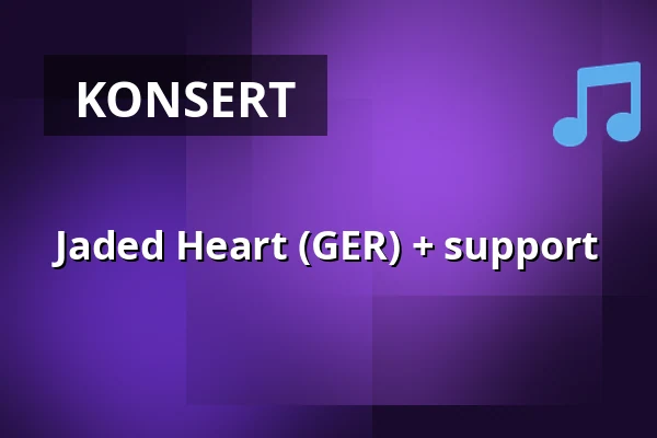 Jaded Heart (GER) + support — Carlsson På Kajen, Västerås
