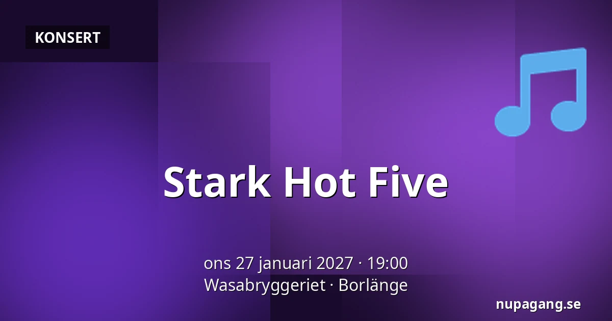 Stark Hot Five — Wasabryggeriet, Borlänge