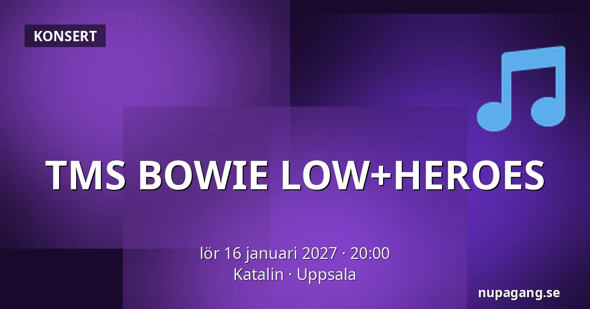 TMS BOWIE LOW+HEROES — Katalin, Uppsala