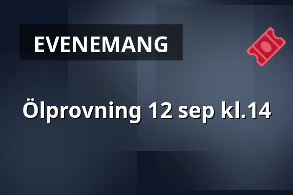 Ölprovning 12 sep kl.14 — Eskilstuna Ölkultur, Eskilstuna