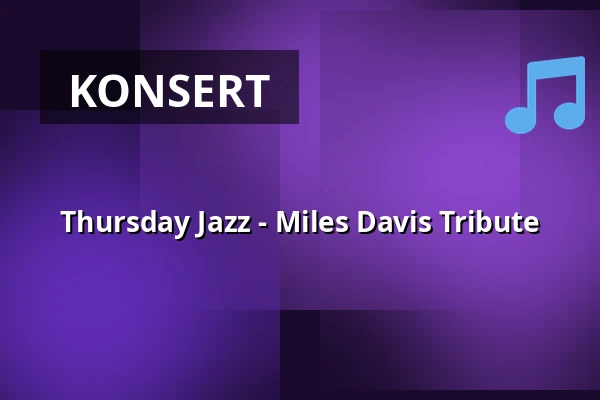 Thursday Jazz - Miles Davis Tribute — World of Volvo - Ceno Brasserie, Göteborg