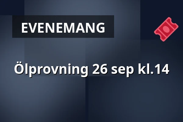 Ölprovning 26 sep kl.14 — Eskilstuna Ölkultur, Eskilstuna