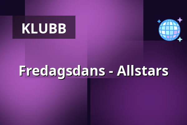 Fredagsdans - Allstars — Ersboda Folketshus, Umeå