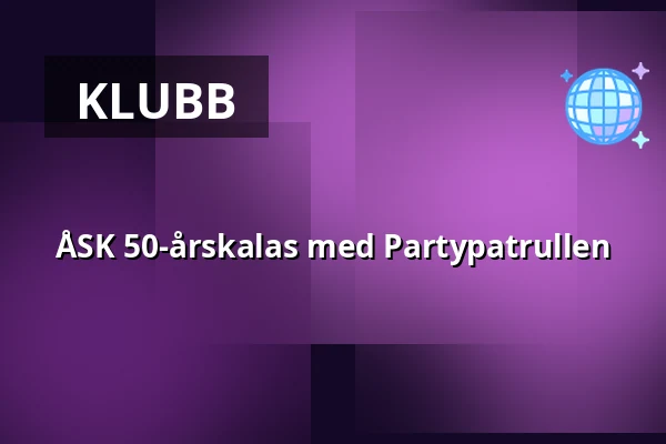 ÅSK 50-årskalas med Partypatrullen — Gamla Kyrkan, Dalsland Outdoors/ Dalslands Skafferi och Åmåls Hembygdsmuseum, Åmål