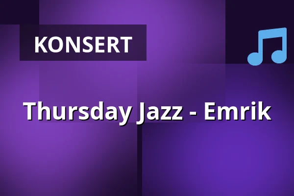 Thursday Jazz - Emrik — World of Volvo - Ceno Brasserie, Göteborg