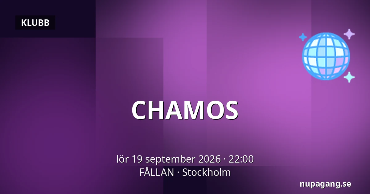 CHAMOS — FÅLLAN, Stockholm