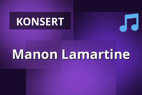 Manon Lamartine — Nalen Klubb, Stockholm, Stockholm