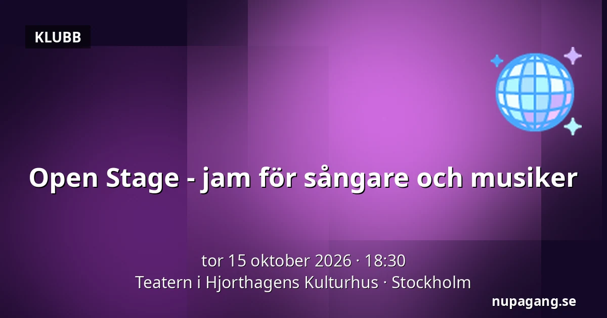 Open Stage - jam för sångare och musiker — Teatern i Hjorthagens Kulturhus, Stockholm