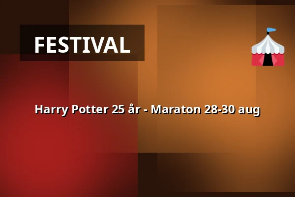 Harry Potter 25 år - Maraton 28-30 aug — Filmstaden, Kalmar