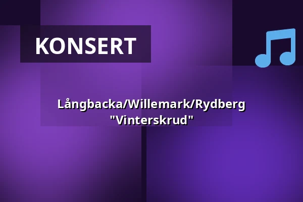 Långbacka/Willemark/Rydberg "Vinterskrud" — Wasabryggeriet, Borlänge