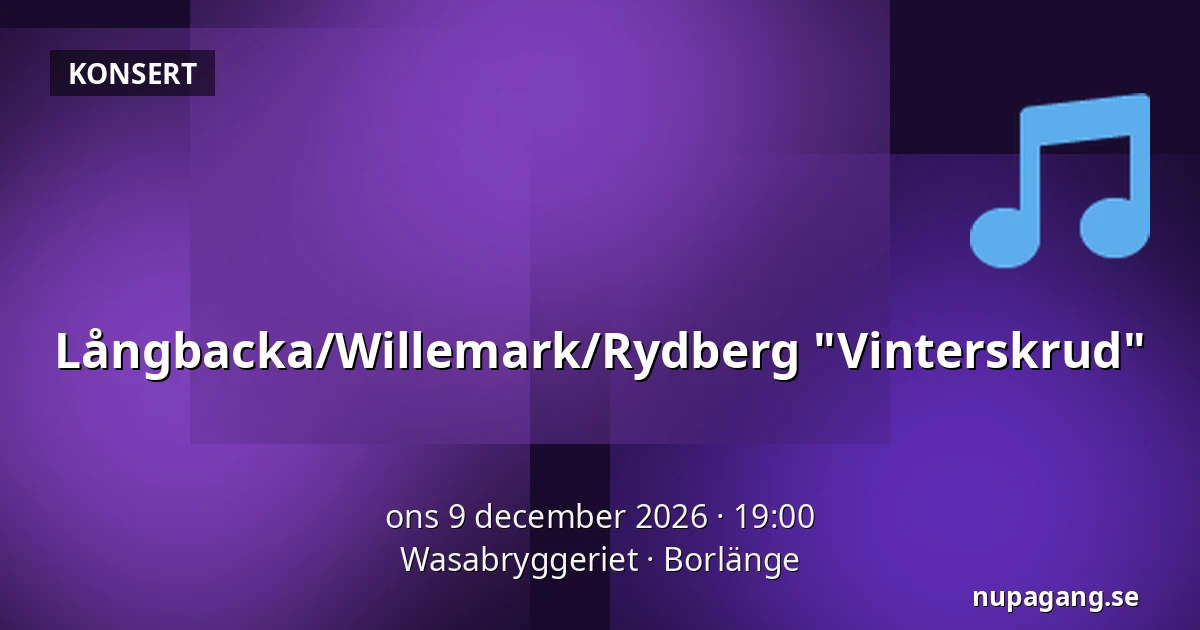 Långbacka/Willemark/Rydberg "Vinterskrud" — Wasabryggeriet, Borlänge