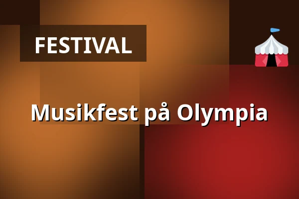 Musikfest på Olympia — Olympia, Bredbyn
