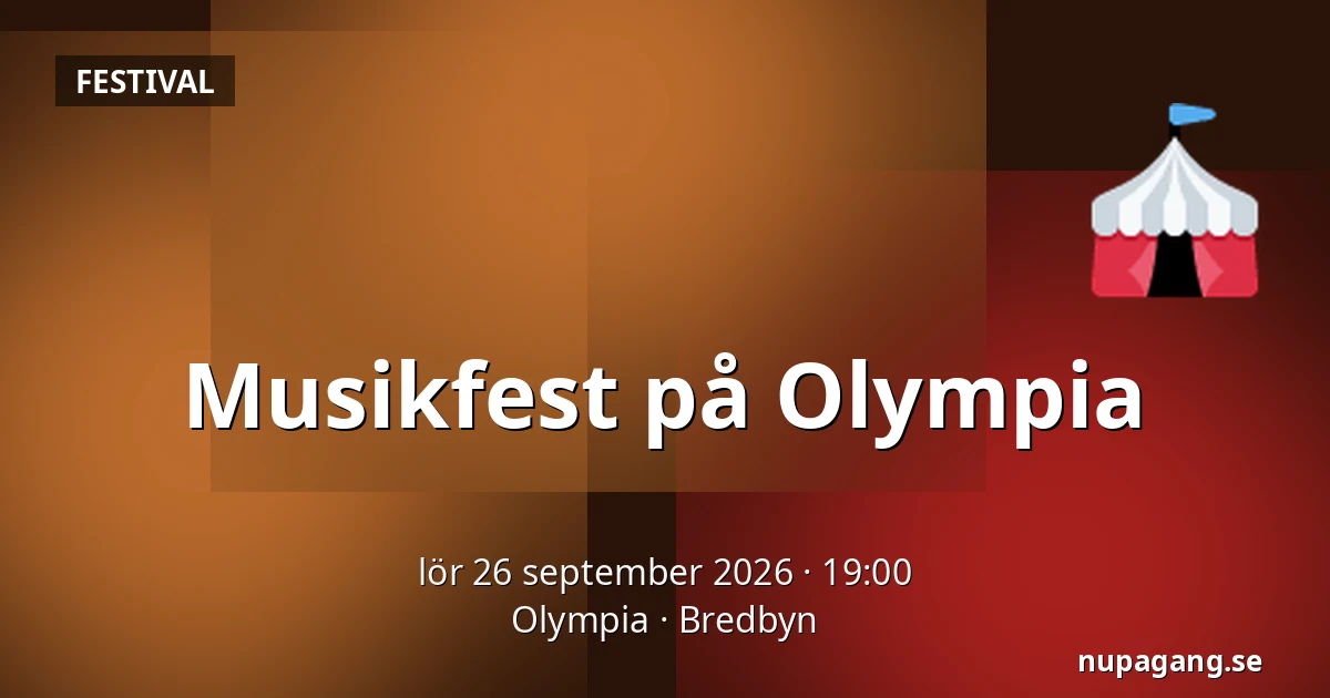 Musikfest på Olympia — Olympia, Bredbyn