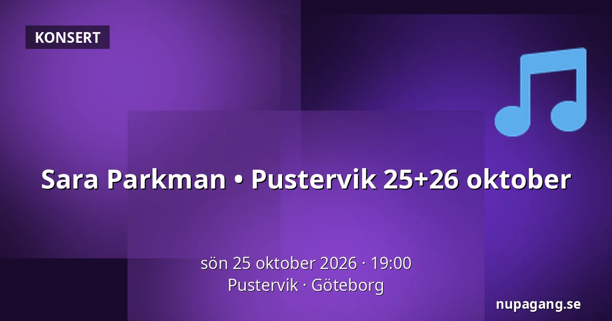 Sara Parkman • Pustervik 25+26 oktober — Pustervik, Göteborg