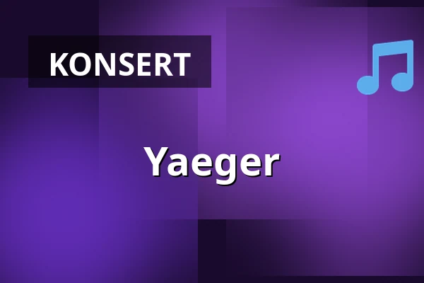 Yaeger — Mejeriet, Lund