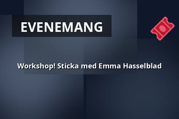 Workshop! Sticka med Emma Hasselblad — Sergels torg, Stockholm