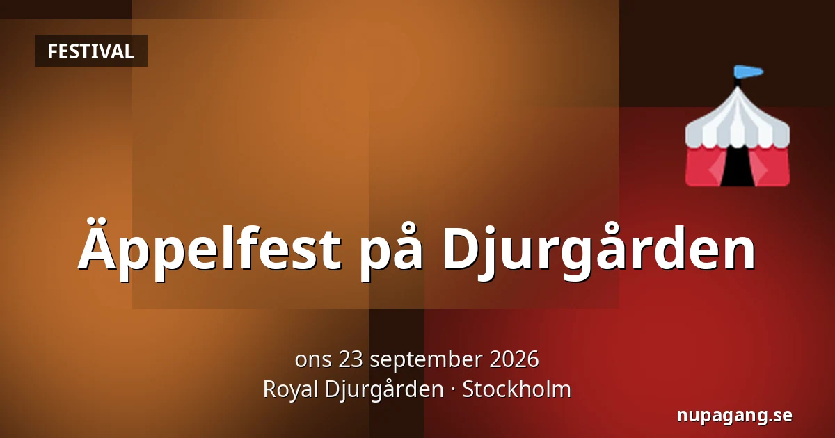 Äppelfest på Djurgården — Royal Djurgården, Stockholm