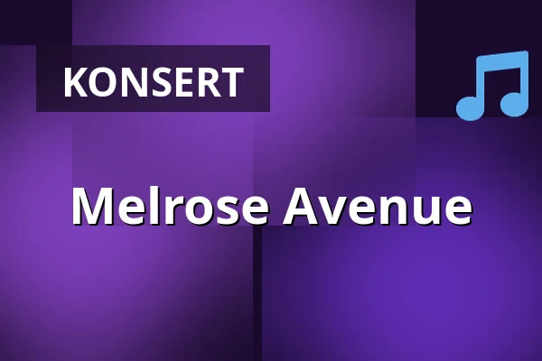 Melrose Avenue — Kollektivet Livet Bar och Scen, Stockholm