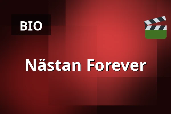 Nästan Forever — Kino 4, Lund