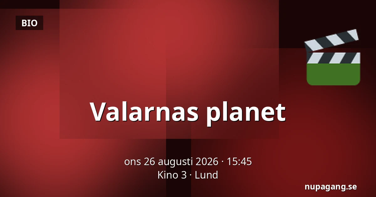 Valarnas planet — Kino 3, Lund