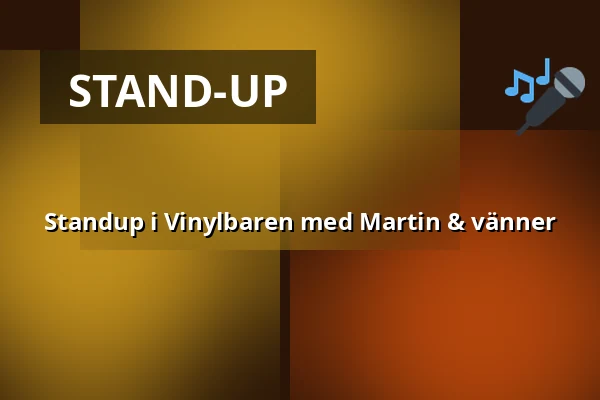 Standup i Vinylbaren med Martin & vänner — The Tivoli - Vinylbaren, Helsingborg