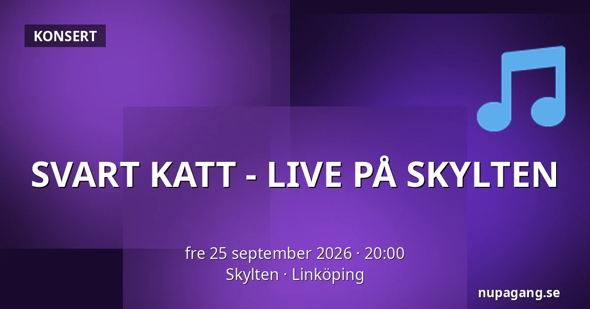 SVART KATT - LIVE PÅ SKYLTEN — Skylten, Linköping