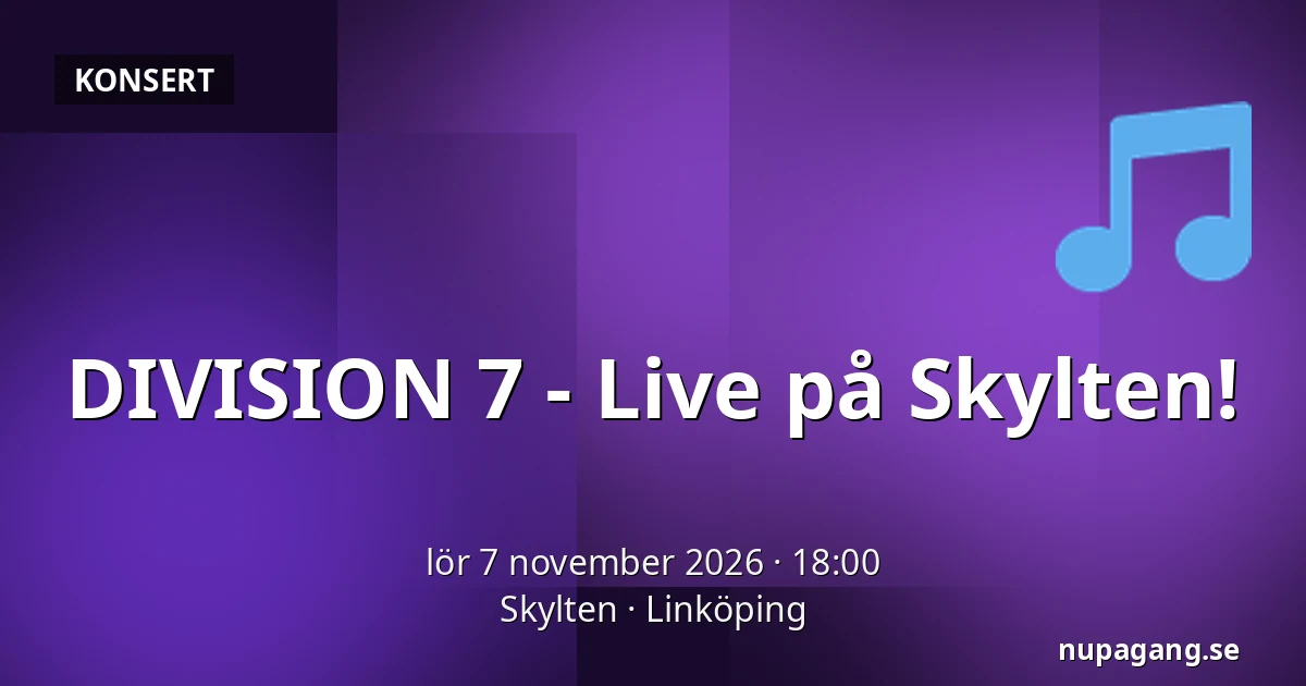 DIVISION 7 - Live på Skylten! — Skylten, Linköping