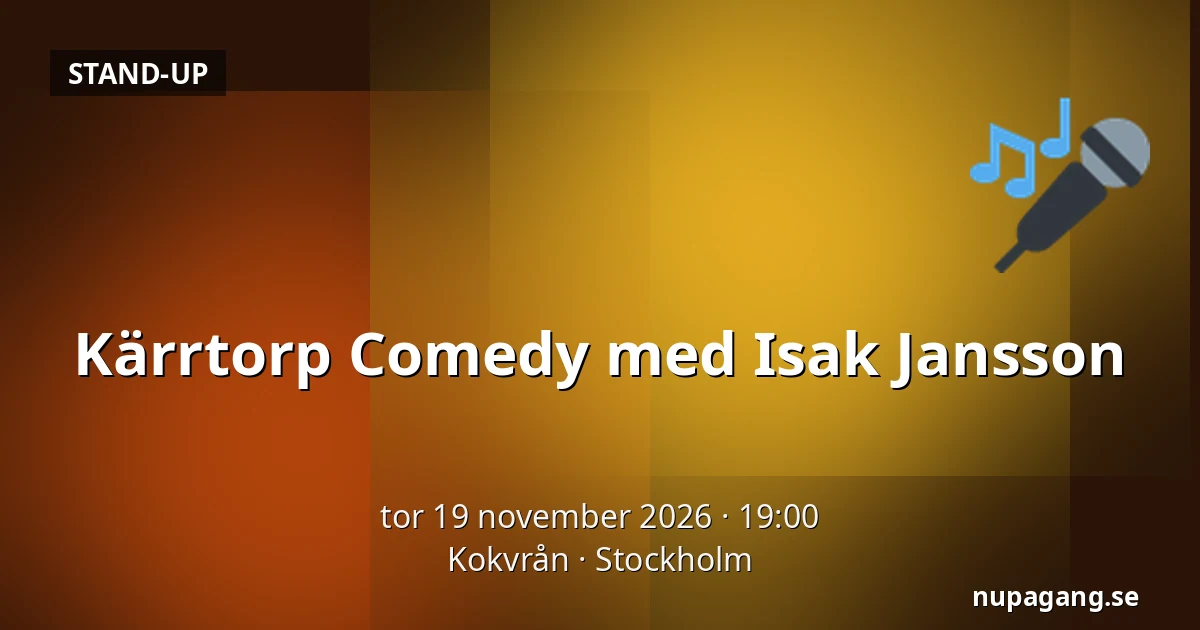 Kärrtorp Comedy med Isak Jansson — Kokvrån, Stockholm
