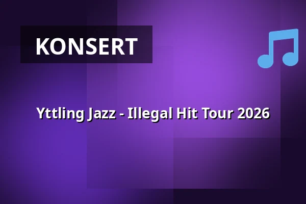 Yttling Jazz - Illegal Hit Tour 2026 — Wallenbergssalen, Linköping