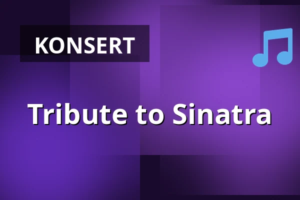 Tribute to Sinatra — Lumber & Karle, Kvänum