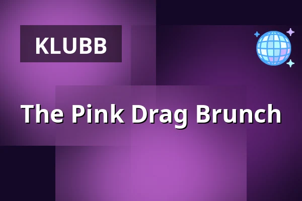 The Pink Drag Brunch — Third Place, Stockholm