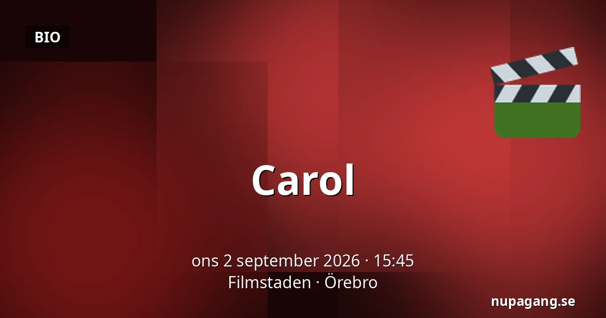 Carol — Filmstaden, Örebro
