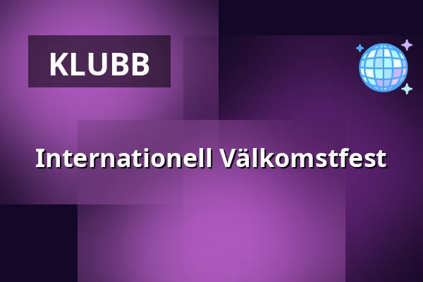 Internationell Välkomstfest — Patricia, Stockholm